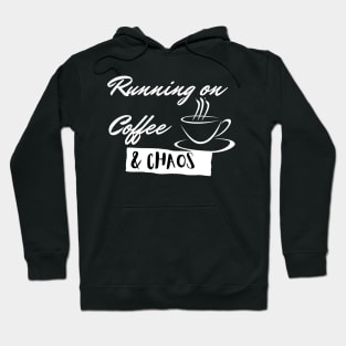 Lispe Funny Running on Coffee & Chaos Hoodie